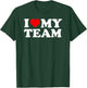 I Love My Team - Red Heart T-Shirt - T-Shirt | Forest