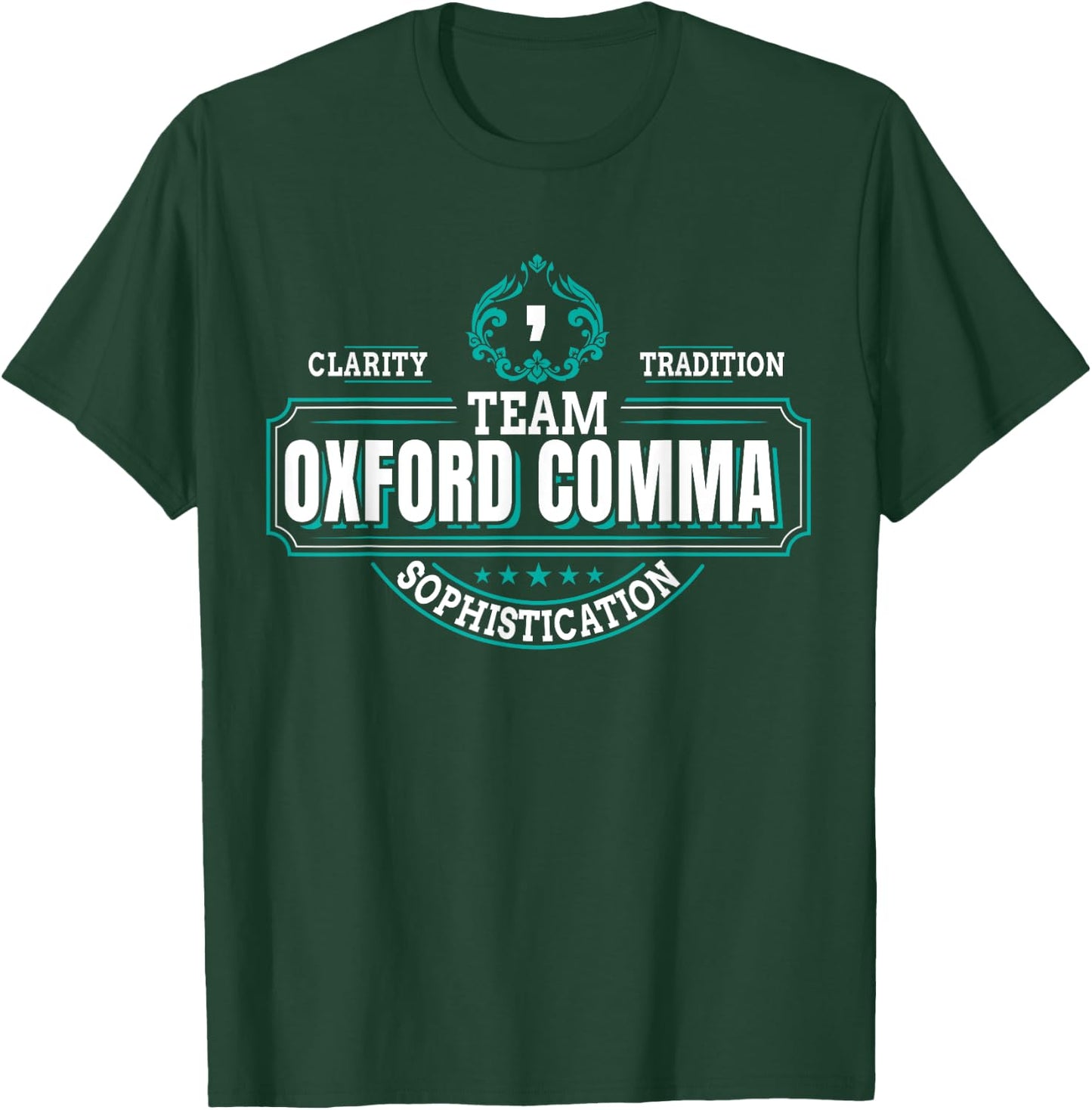 Funny Grammar Police I Team Oxford Comma T-Shirt - T-Shirt | Forest