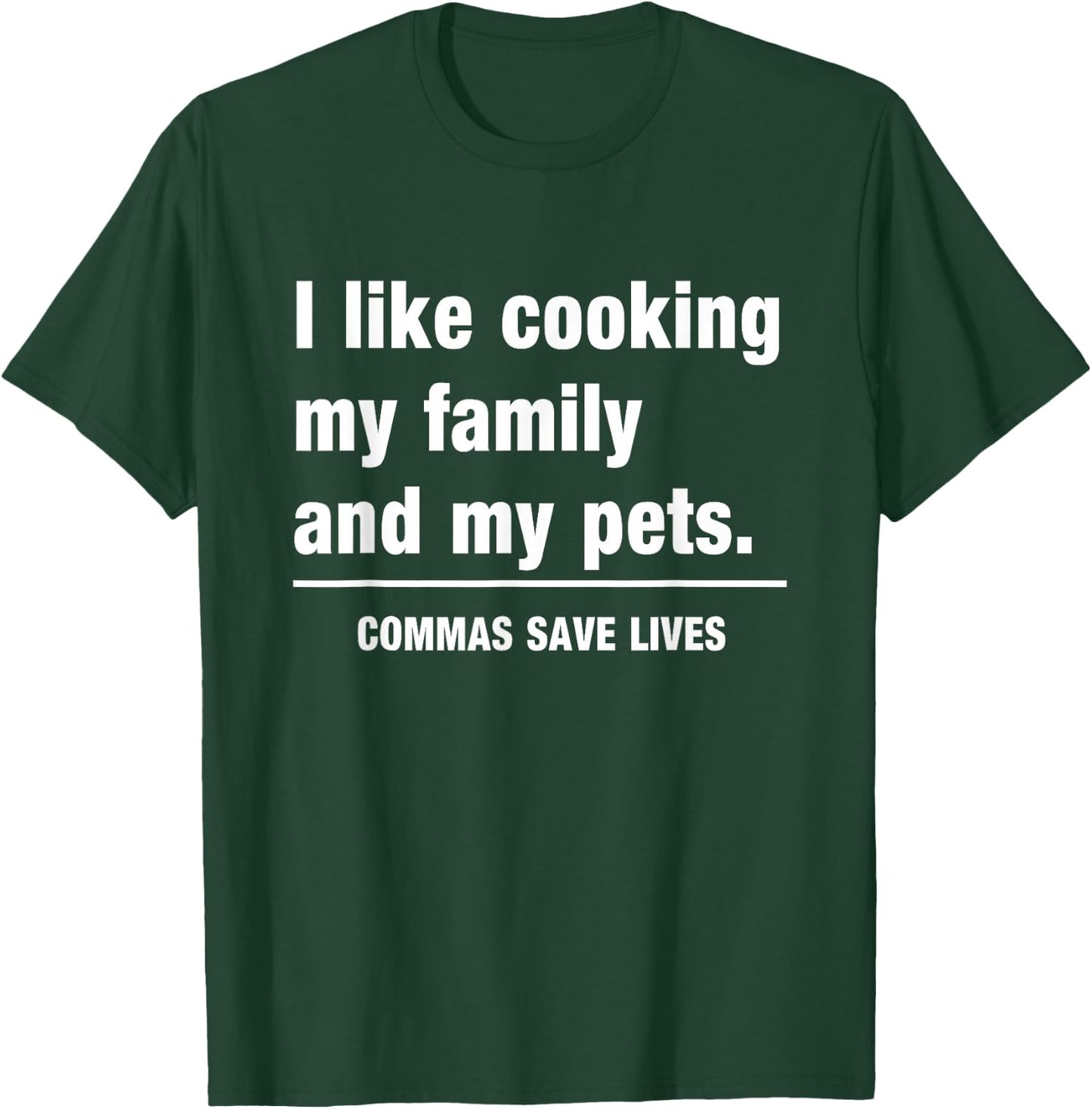 Commas Save Lives T-Shirt - T-Shirt | Forest
