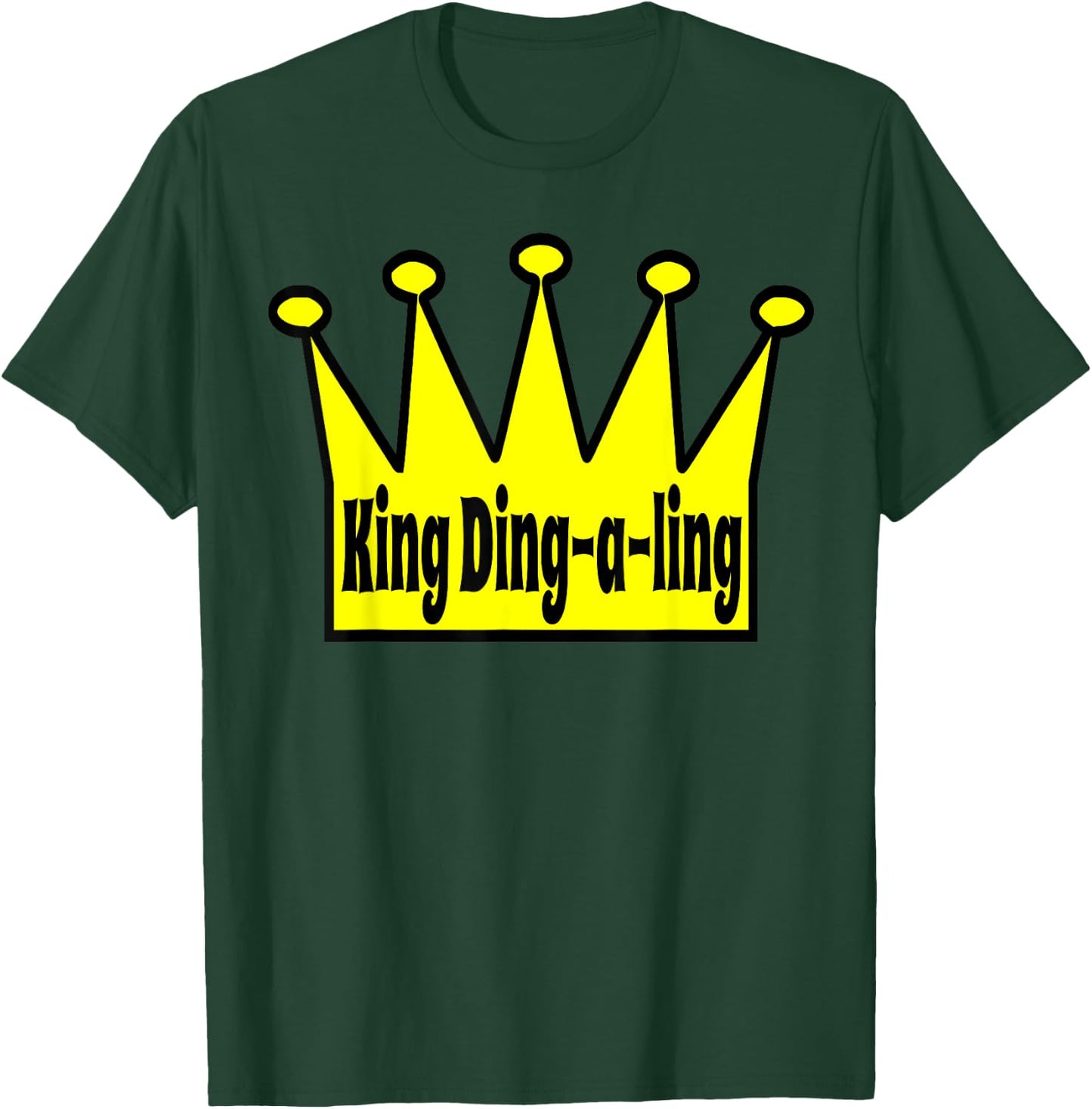 King Ding-a-Ling Size Matters sex joke T-Shirt - T-Shirt | Forest