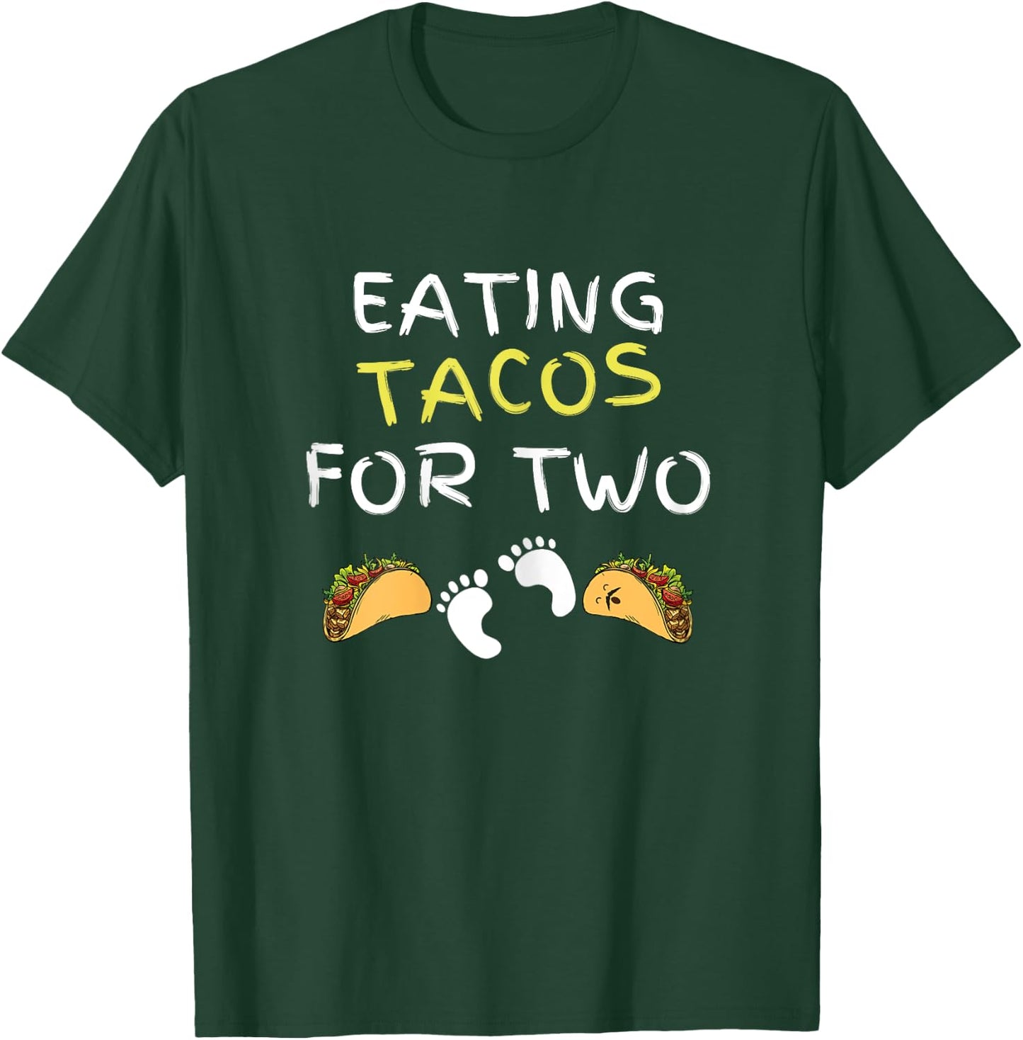 Eating Tacos For Two Funny Pregnancy Announcement T-Shirt - T-Shirt | Forest