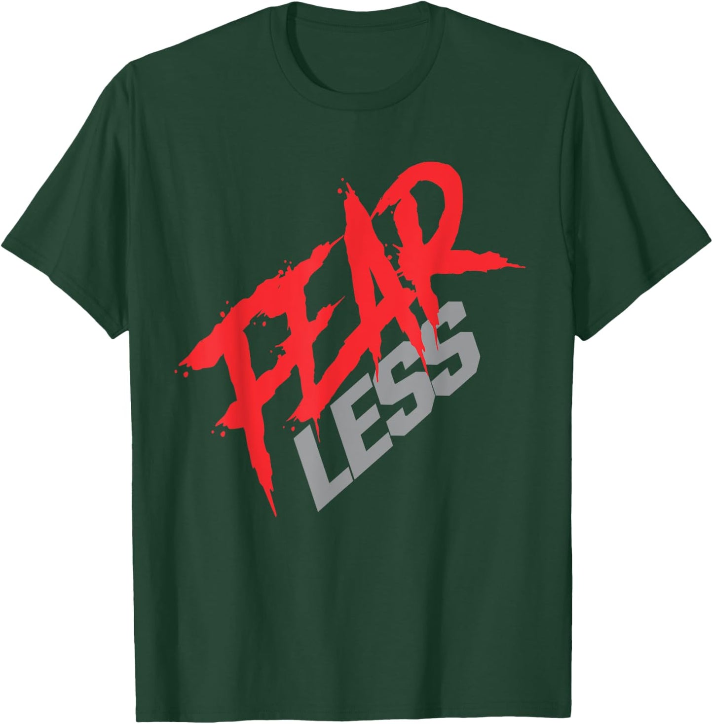 Fear Less | Gym/Workout T-Shirt - T-Shirt | Forest