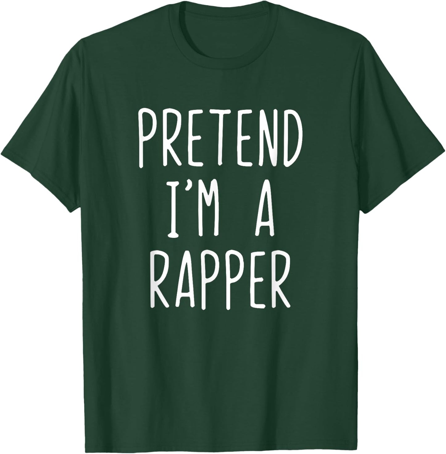Pretend I'm A Rapper Costume Halloween Funny Lazy Adult Kids T-Shirt - T-Shirt | Forest