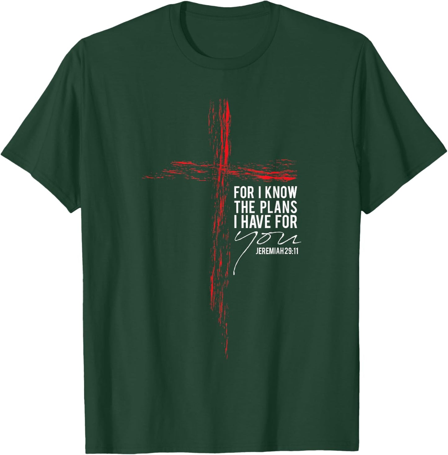 Jeremiah 29:11 Christian Religious Faith Verse Cross Graphic T-Shirt - T-Shirt | Forest