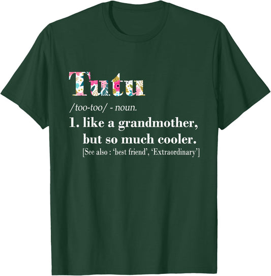 Tutu Like Grandmother but So Much Cooler T-Shirt - T-Shirt | Forest