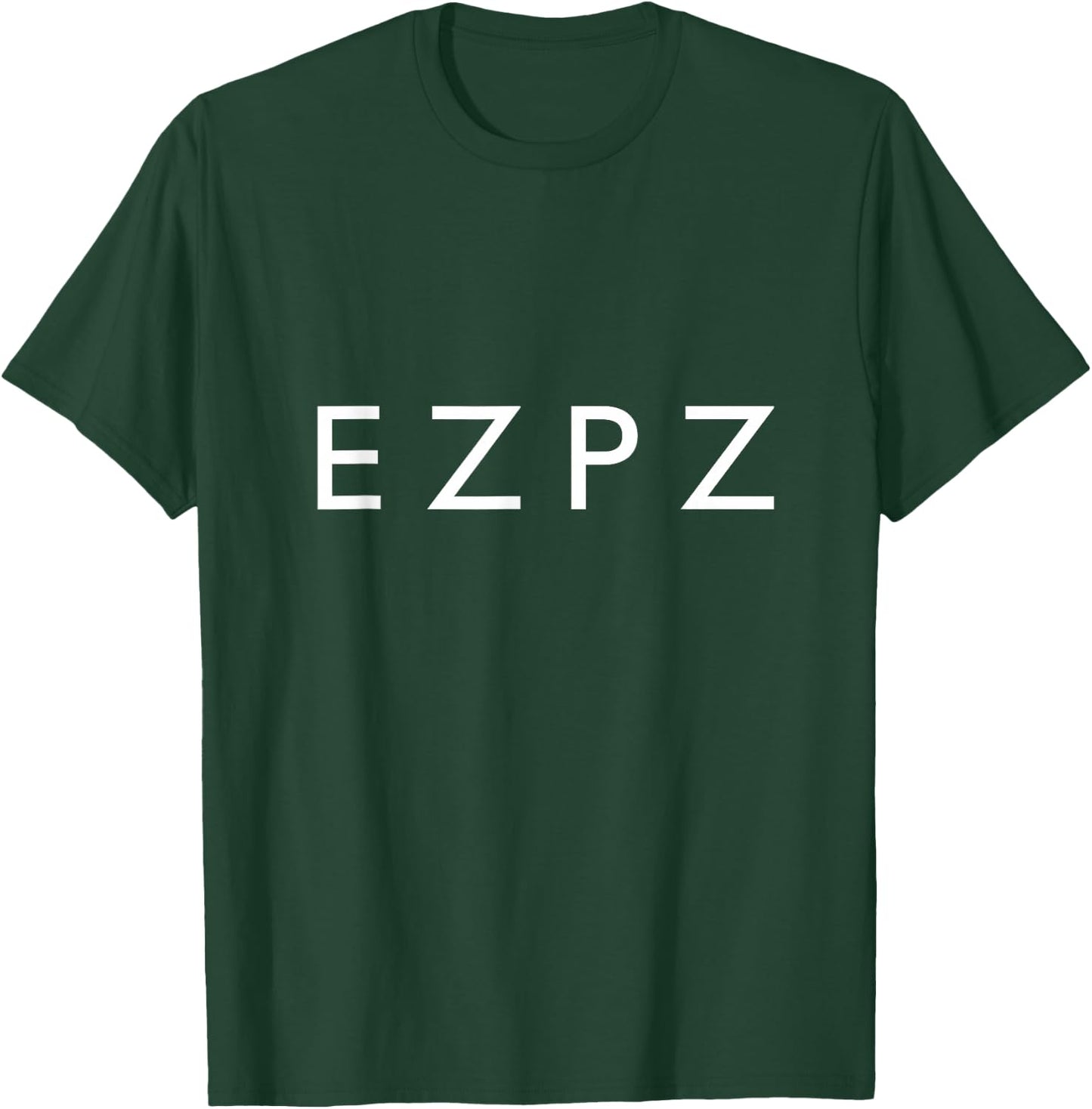 Easy Peasy EZPZ Funny Saying Acronym T-Shirt - T-Shirt | Forest