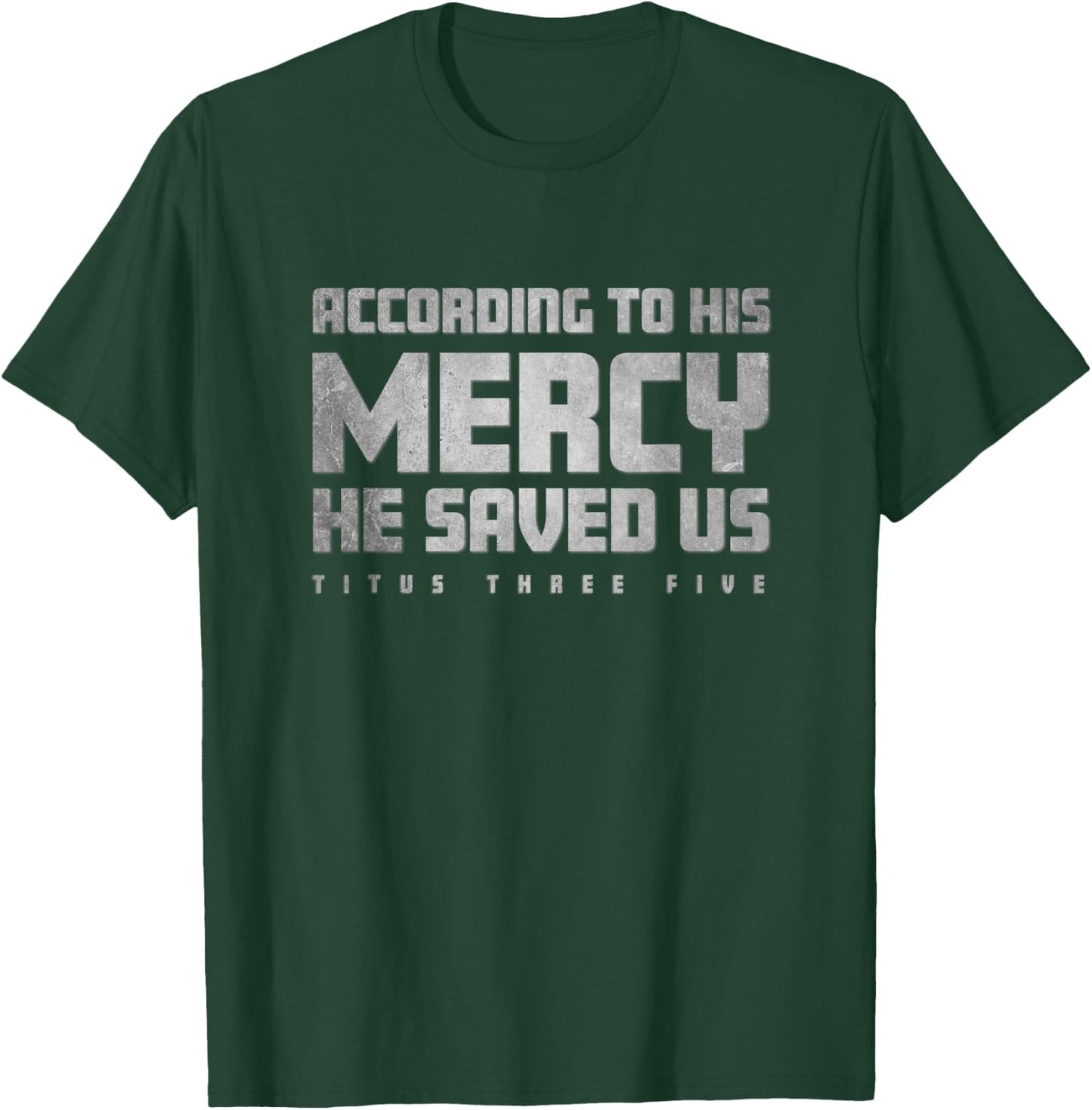 TITUS 3:5 Religious Christian Bible Verse T Shirt T-Shirt - T-Shirt | Forest