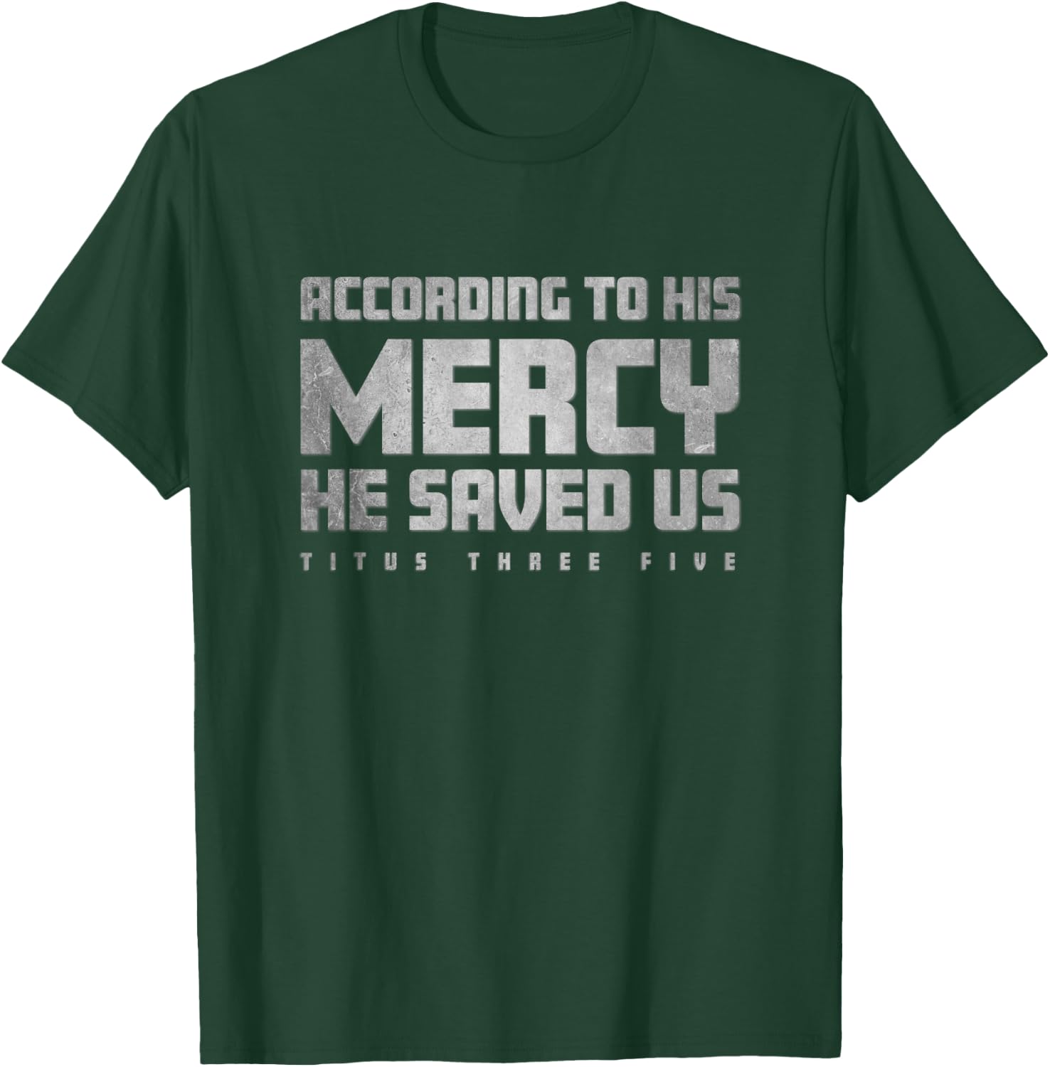 TITUS 3:5 Religious Christian Bible Verse T Shirt T-Shirt - T-Shirt | Forest