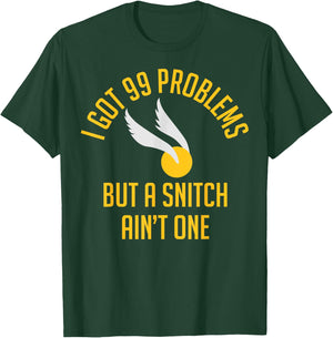 99 Problems but a Snitch Ain't One Shirt T-Shirt - T-Shirt | Forest
