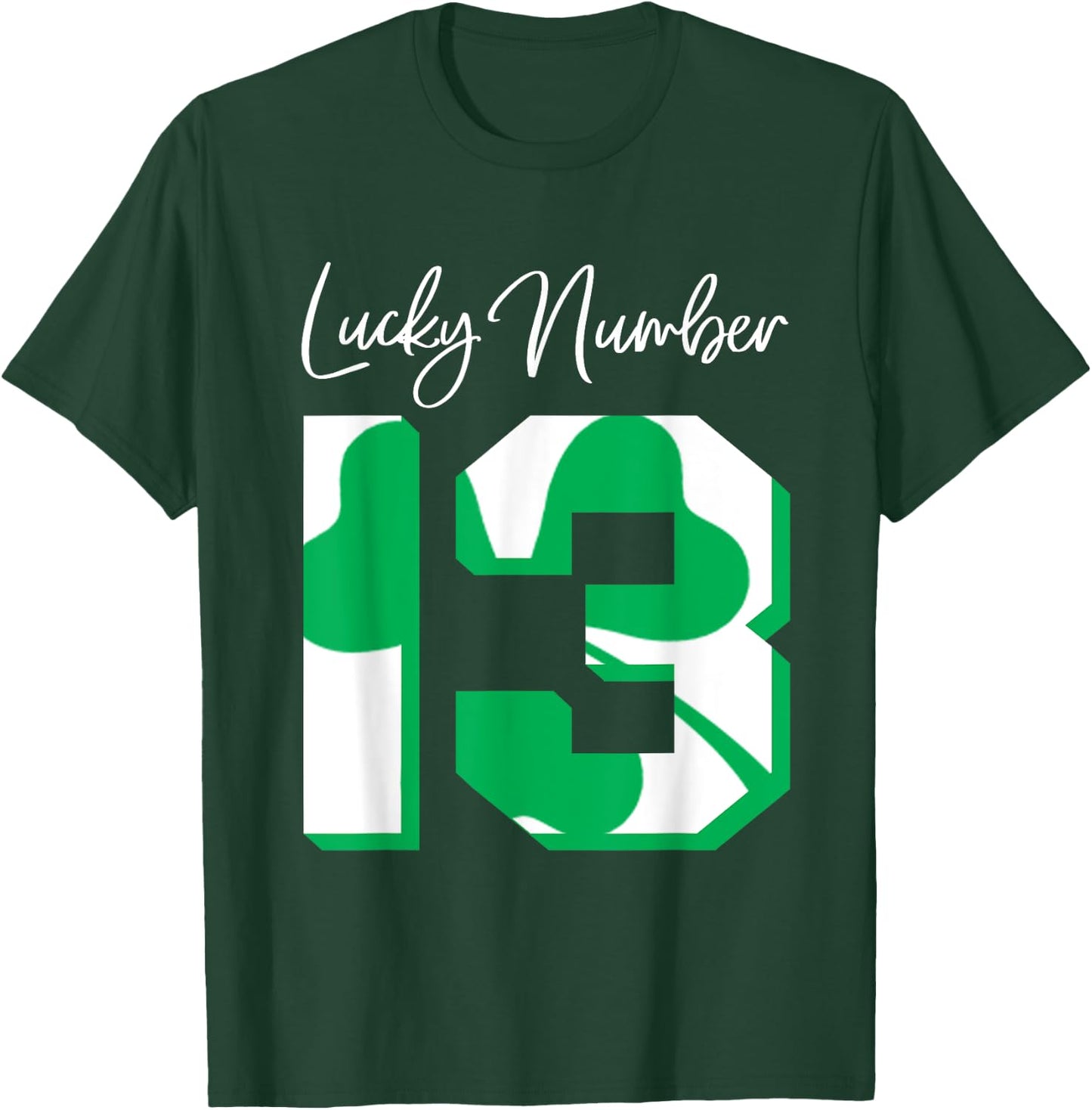 'Lucky Number 13' Awesome Lucky Number Gift Shirt T-Shirt - T-Shirt | Forest