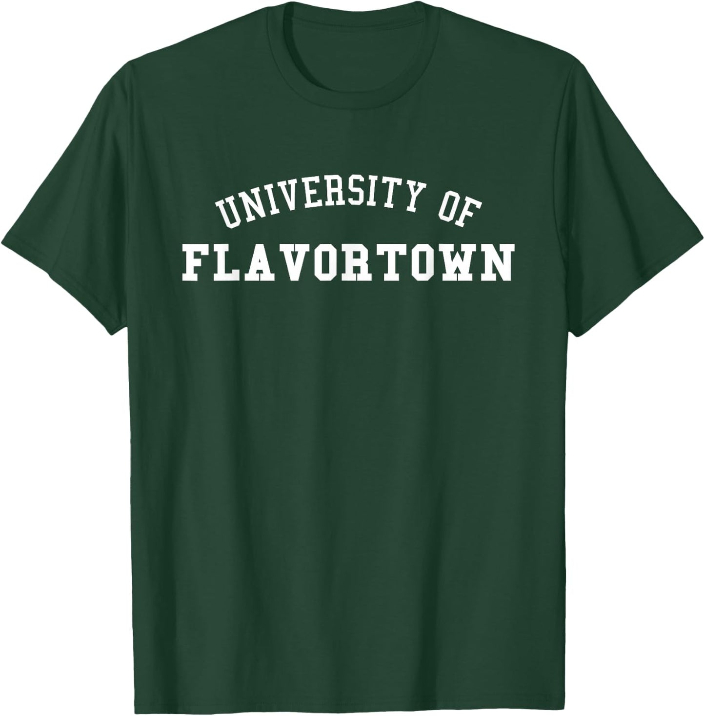University Of Flavortown American Food Flavor Town T Shirt T-Shirt - T-Shirt | Forest