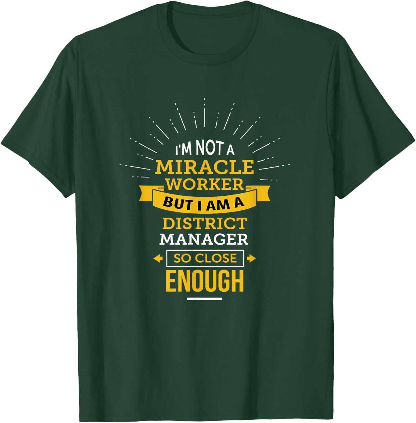 Funny District Manager T-Shirt - T-Shirt | Forest