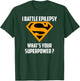 I BATTLE EPILEPSY-What's Your Superpower T-Shirt - T-Shirt | Forest
