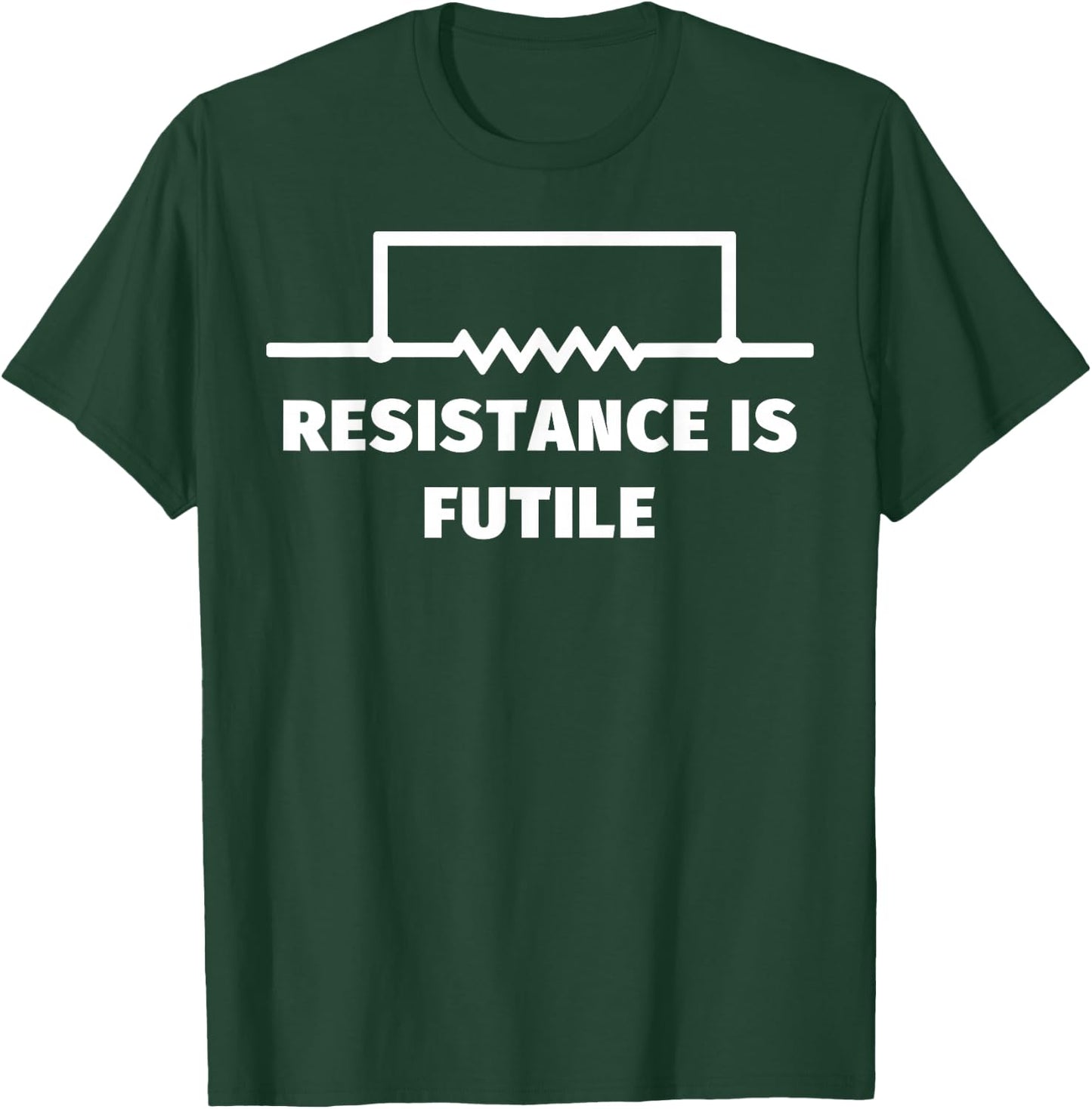 Resistance is futile t shirt T-Shirt - T-Shirt | Forest