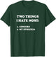 Two Things I Hate Most Gingers And My Dyslexia T-Shirt - T-Shirt | Forest