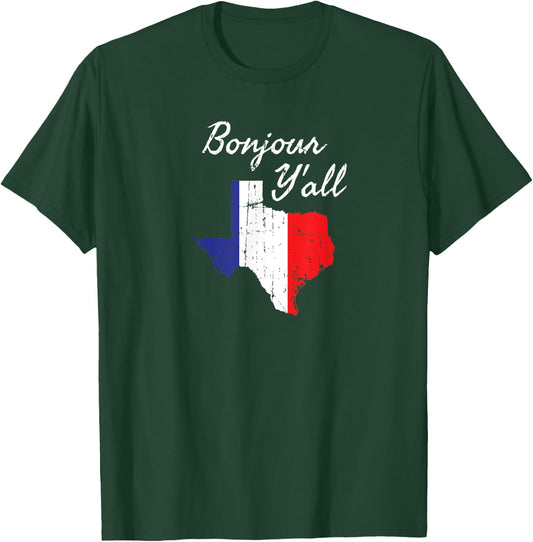 Funny Texas Gifts Bonjour Y'All French Flag Quote T-Shirt - T-Shirt | Forest