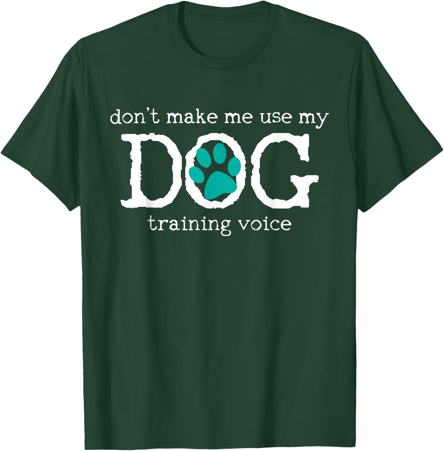 Dog School Trainer Education Training T-Shirt - T-Shirt | Forest