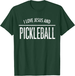 I Love Jesus and Pickleball Christian Sports T-Shirt - T-Shirt | Forest