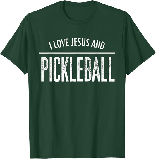I Love Jesus and Pickleball Christian Sports T-Shirt - T-Shirt | Forest