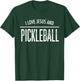 I Love Jesus and Pickleball Christian Sports T-Shirt - T-Shirt | Forest