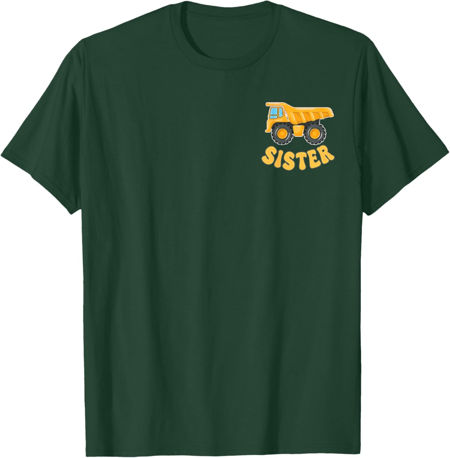 Sister Construction Excavator Kids Matching Family Party T-Shirt - T-Shirt | Forest