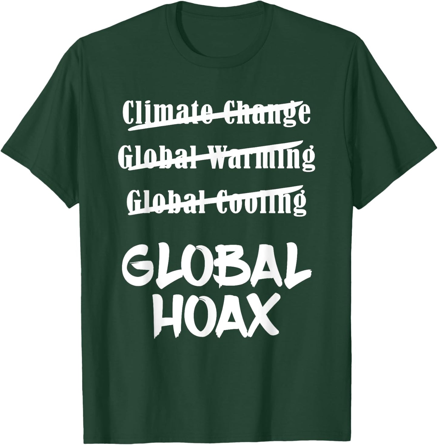 Climate Change Global Hoax T Shirt - Save Planet Earth T-Shirt - T-Shirt | Forest