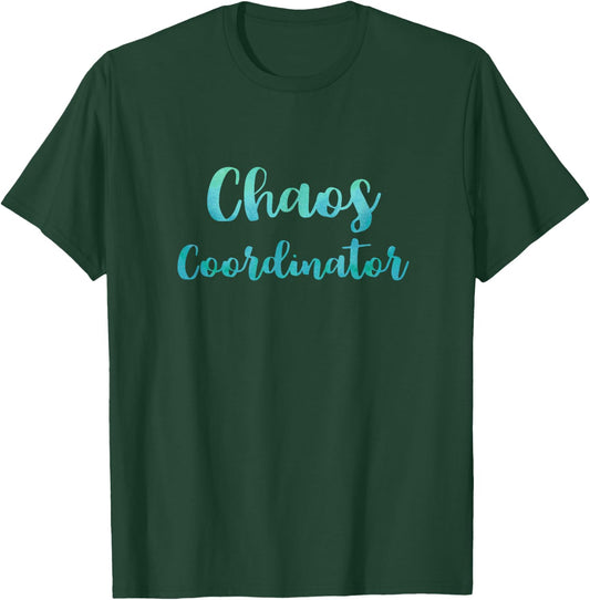 Chaos Coordinator Teal Watercolor Typography Gift Mom T-Shirt - T-Shirt | Forest