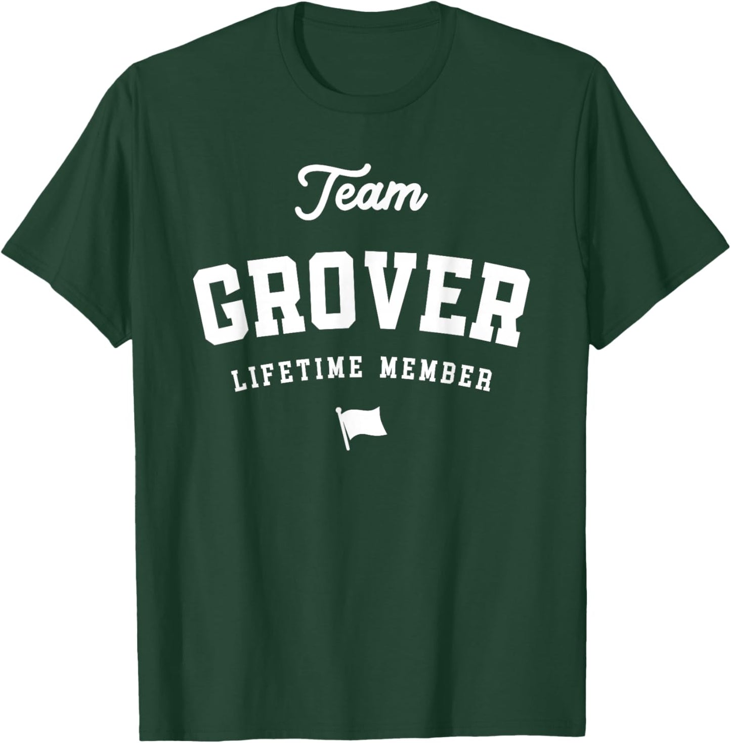 Team Grover Lifetime Member Funny Name Grover T-Shirt - T-Shirt | Forest