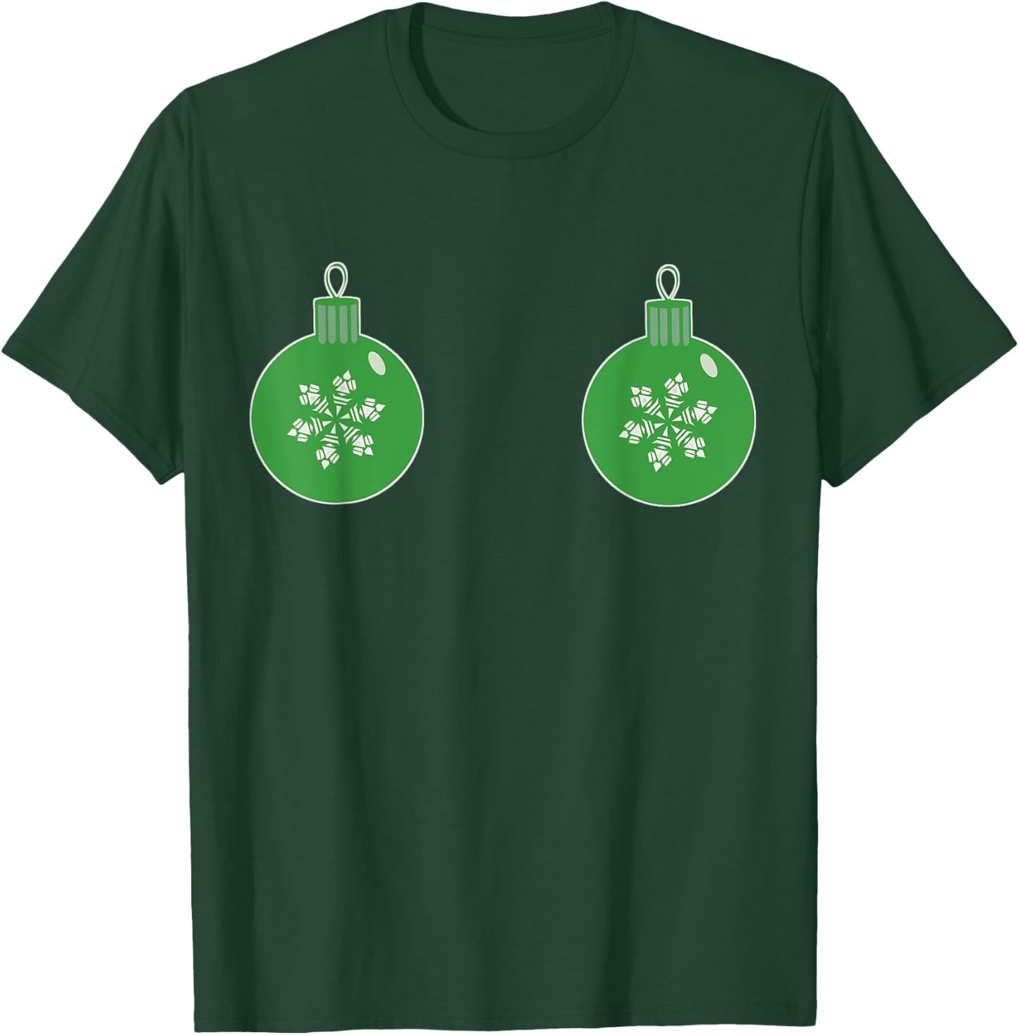 Christmas Ornament Boobs Green| Funny Sexy Holiday Shirt T-Shirt - T-Shirt | Forest