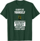 Always be yourself except when you can secret agent T-Shirt - T-Shirt | Forest