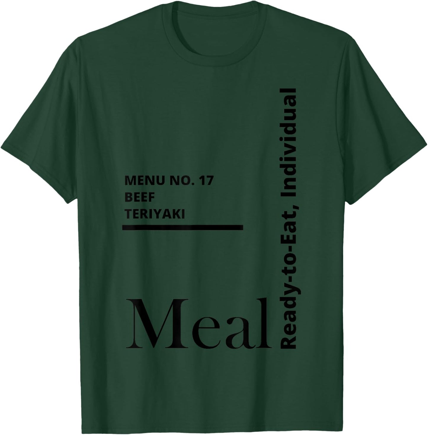 MRE Meal Ready to Eat Beef Teriyaki T-Shirt - T-Shirt | Forest