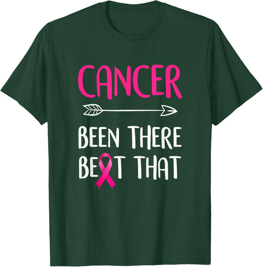 Cancer Been There Beat That Breast Cancer Awareness T-Shirt - T-Shirt | Forest