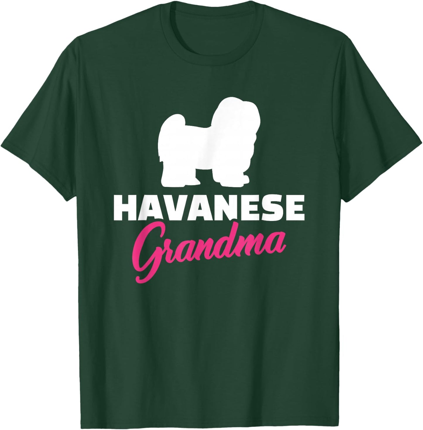 Havanese Grandma T-Shirt - T-Shirt | Forest