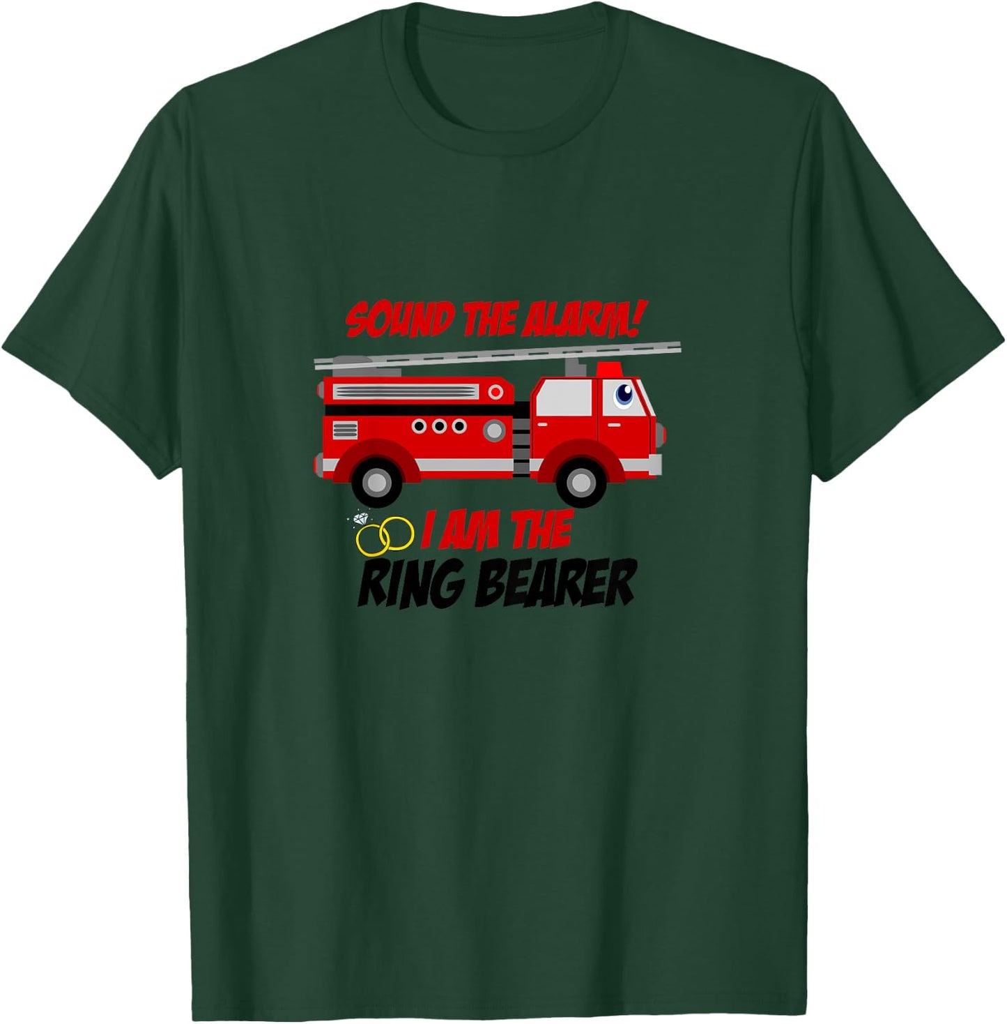 Ring Bearer Shirt - Sound The Alarm Fire Truck Wedding Gift T-Shirt - T-Shirt | Forest