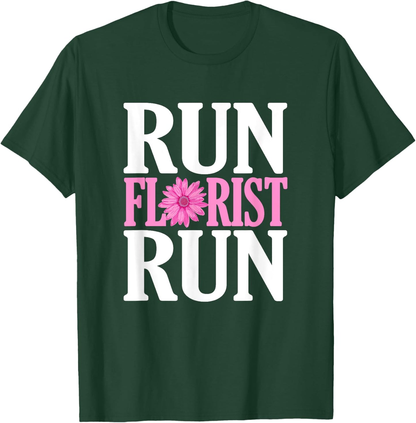 Run Florist Run Parody | Funny Florist and Flower Lover T-Shirt - T-Shirt | Forest