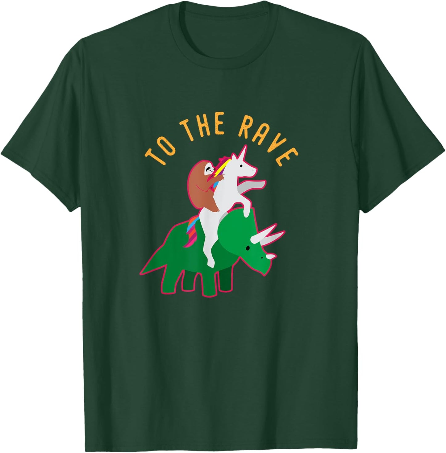 To The Rave Shirt Funny EDM Unicorn Sloth Dinosaur T-Shirt - T-Shirt | Forest