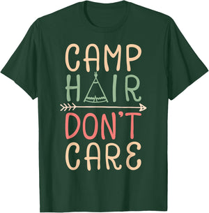 Camp Hair Don't Care T shirt Camping Camper Men Women Kids T-Shirt - T-Shirt | Forest
