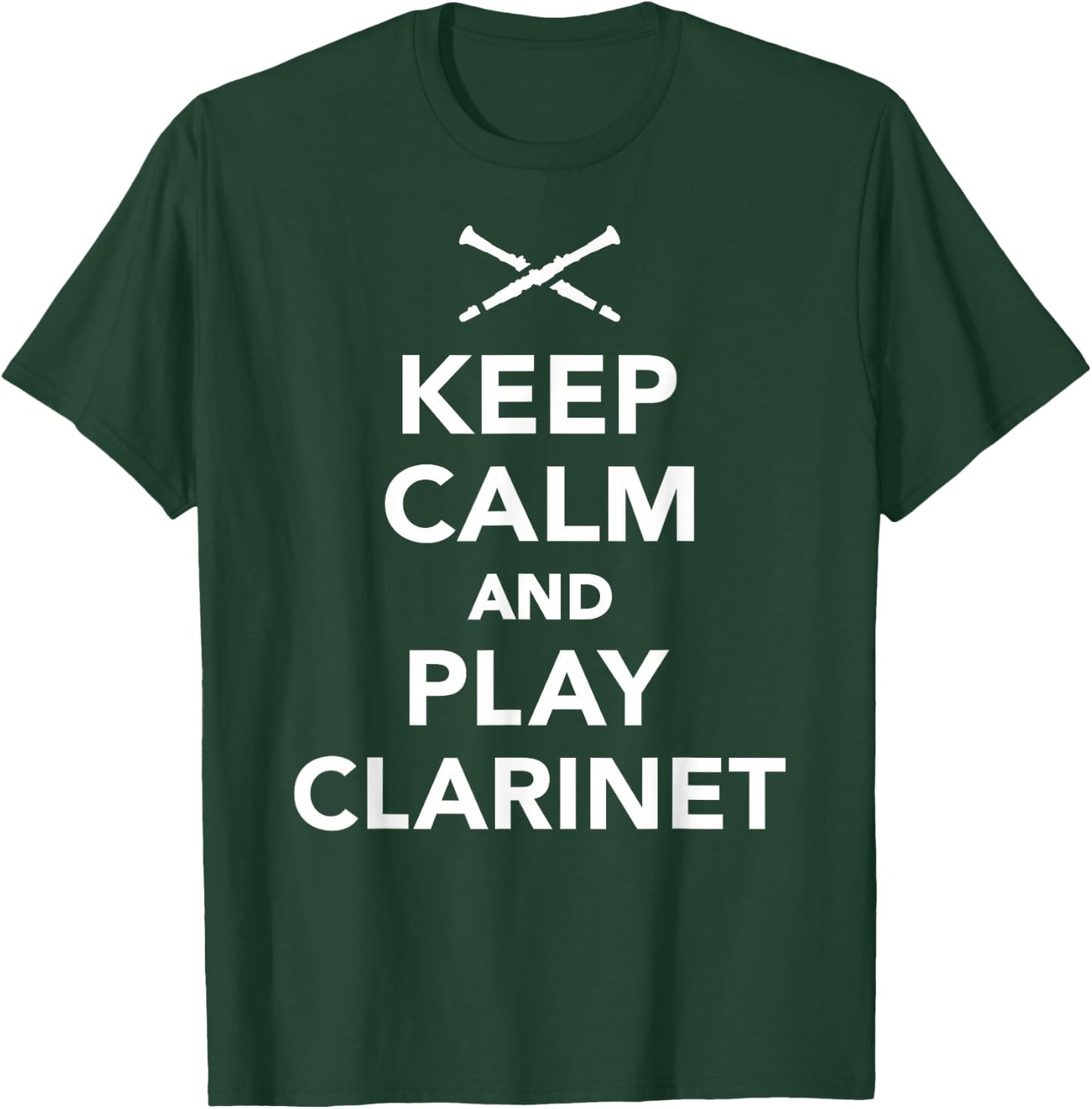 Keep Calm Clarinet T-Shirt - T-Shirt | Forest