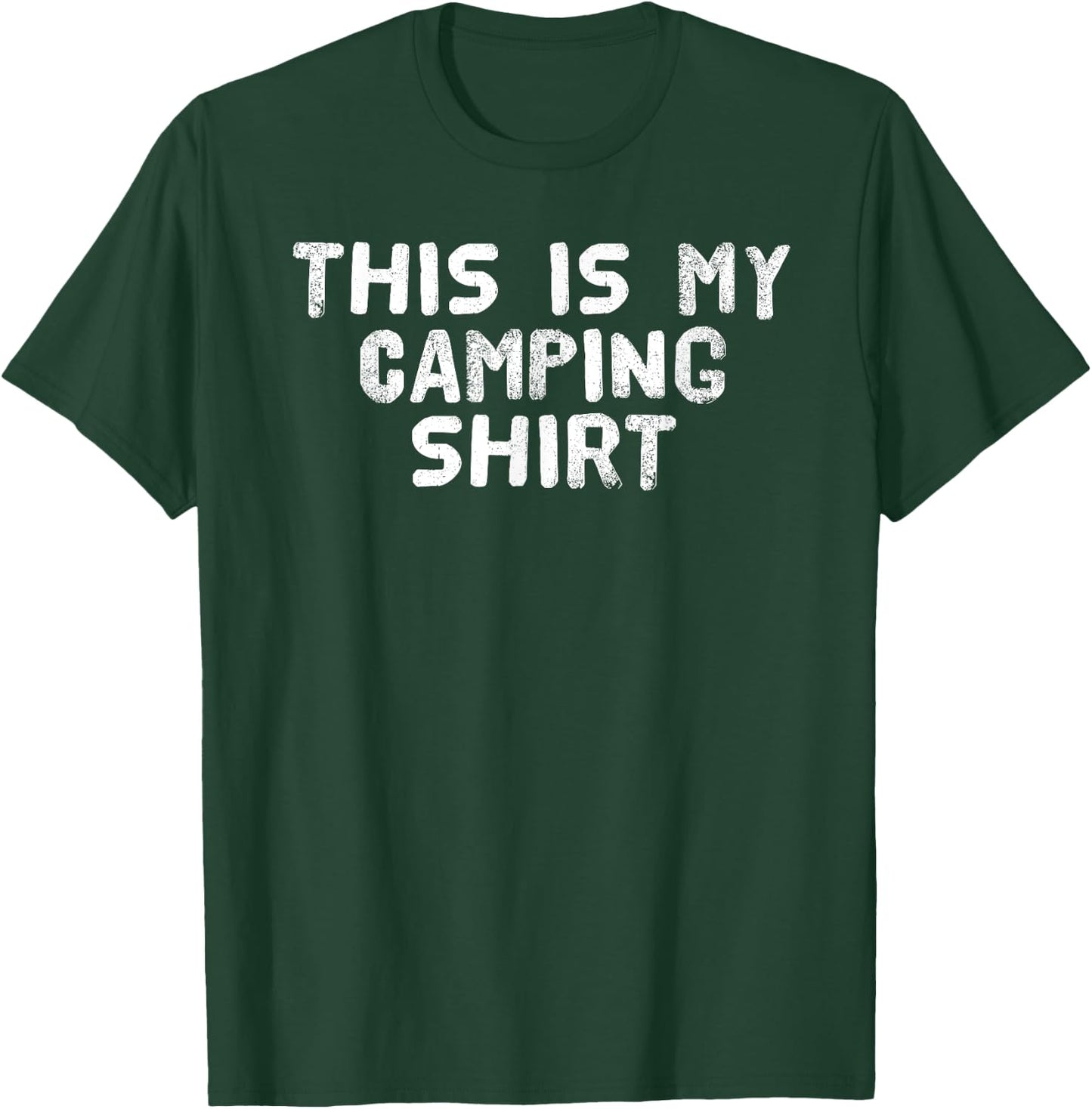 THIS IS MY CAMPING SHIRT Funny Camper Glamper Gift T-Shirt - T-Shirt | Forest