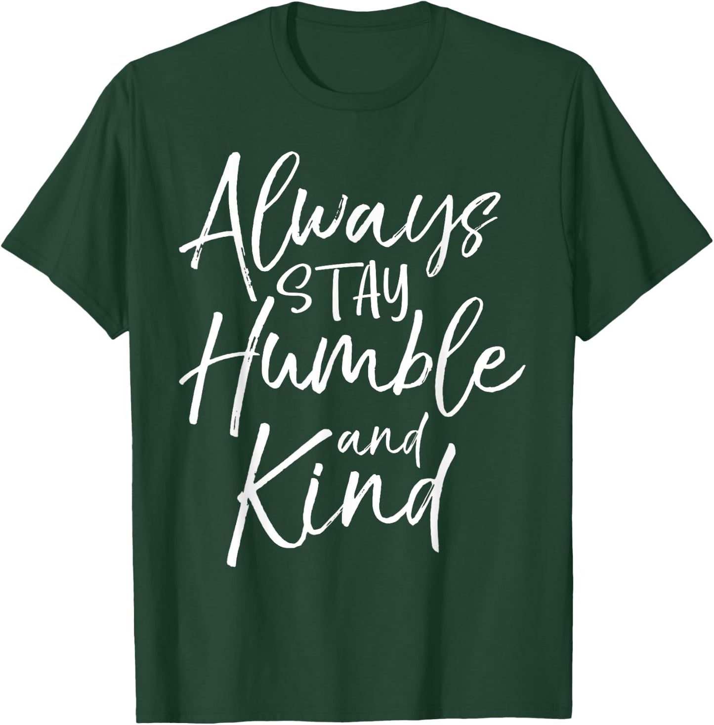 Always Stay Humble and Kind Shirt Vintage Christian T-Shirt - T-Shirt | Forest