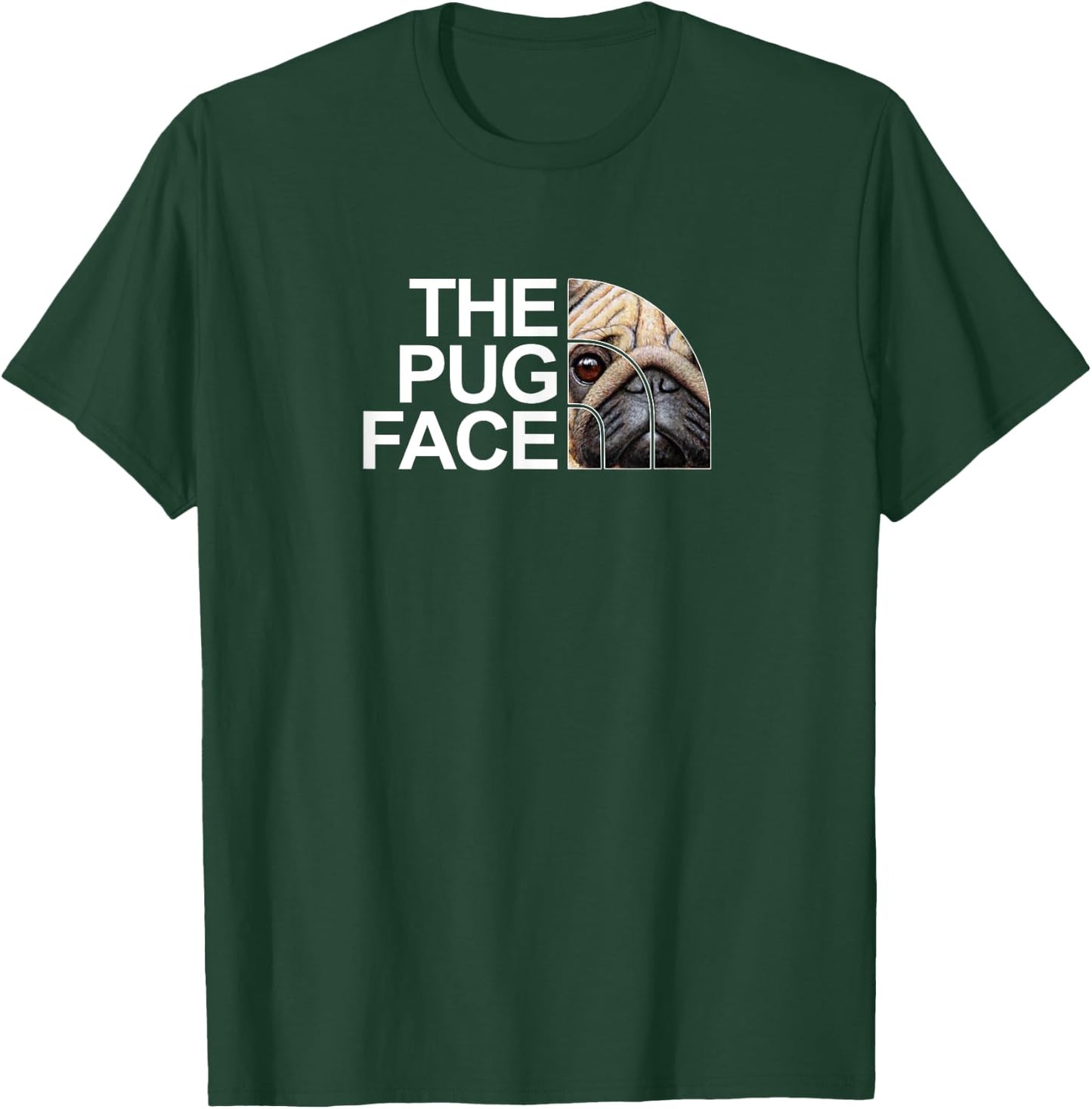 The Pug Face Dog Funny Pug Men Women Girls Kids T-Shirt - T-Shirt | Forest