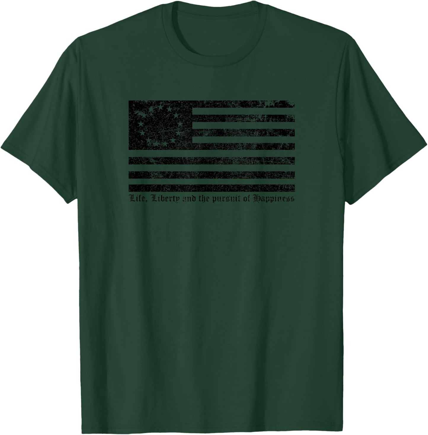 Betsy Ross Flag - Life Liberty and the pursuit of Happiness T-Shirt - T-Shirt | Forest