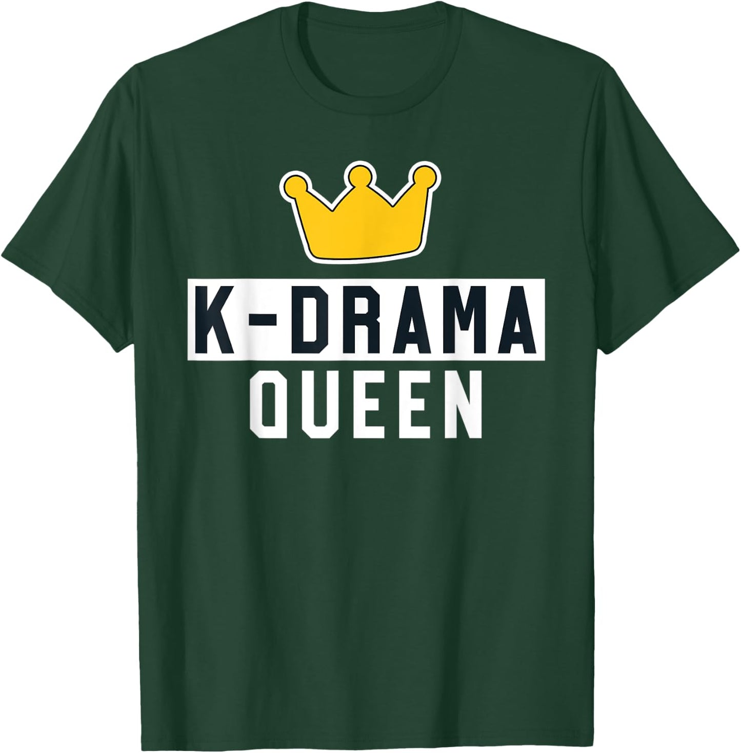 K-Drama Queen - Kawaii K-Pop Shirt Merchandise Merch T-Shirt - T-Shirt | Forest