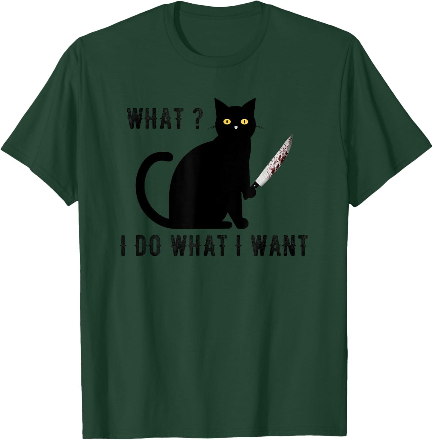 Cat With Knife what i do what i want black cat halloween T-Shirt - T-Shirt | Forest