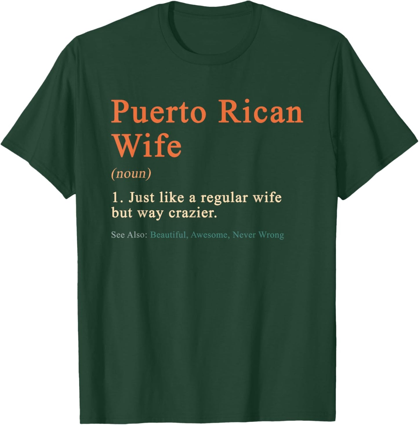 Family Roots Supply Co. Puerto Rican Wife Definition Funny for Puerto Rican Women T-Shirt - T-Shirt | Forest