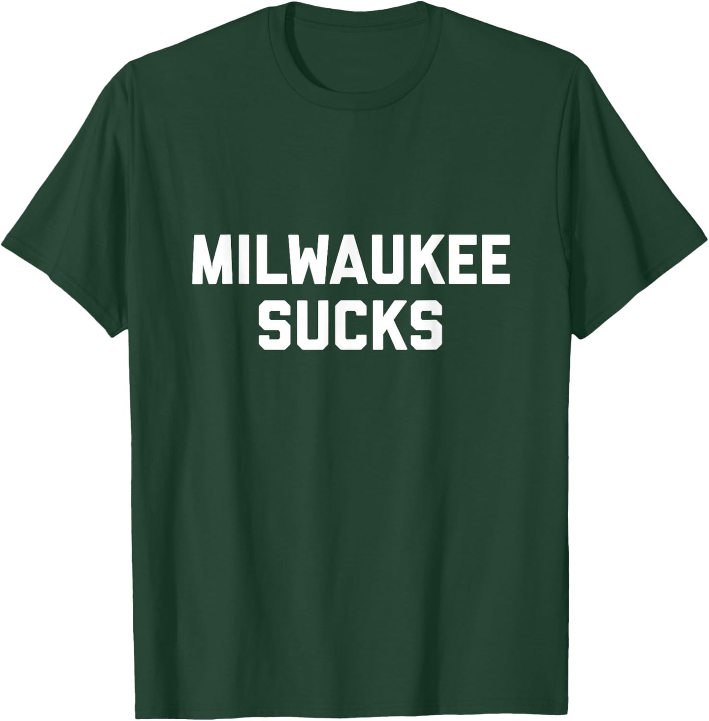 Milwaukee Sucks T-Shirt - T-Shirt | Forest