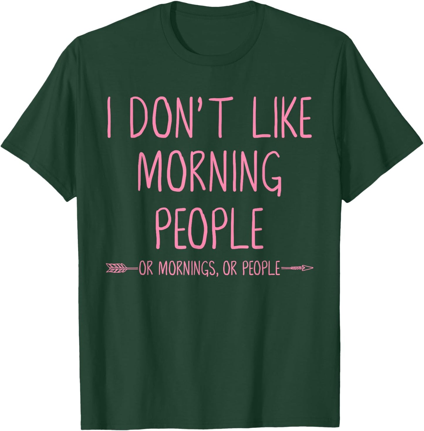 I Dont Like People Shirt Funny Pajama Top Teen Kids & Adults T-Shirt - T-Shirt | Forest