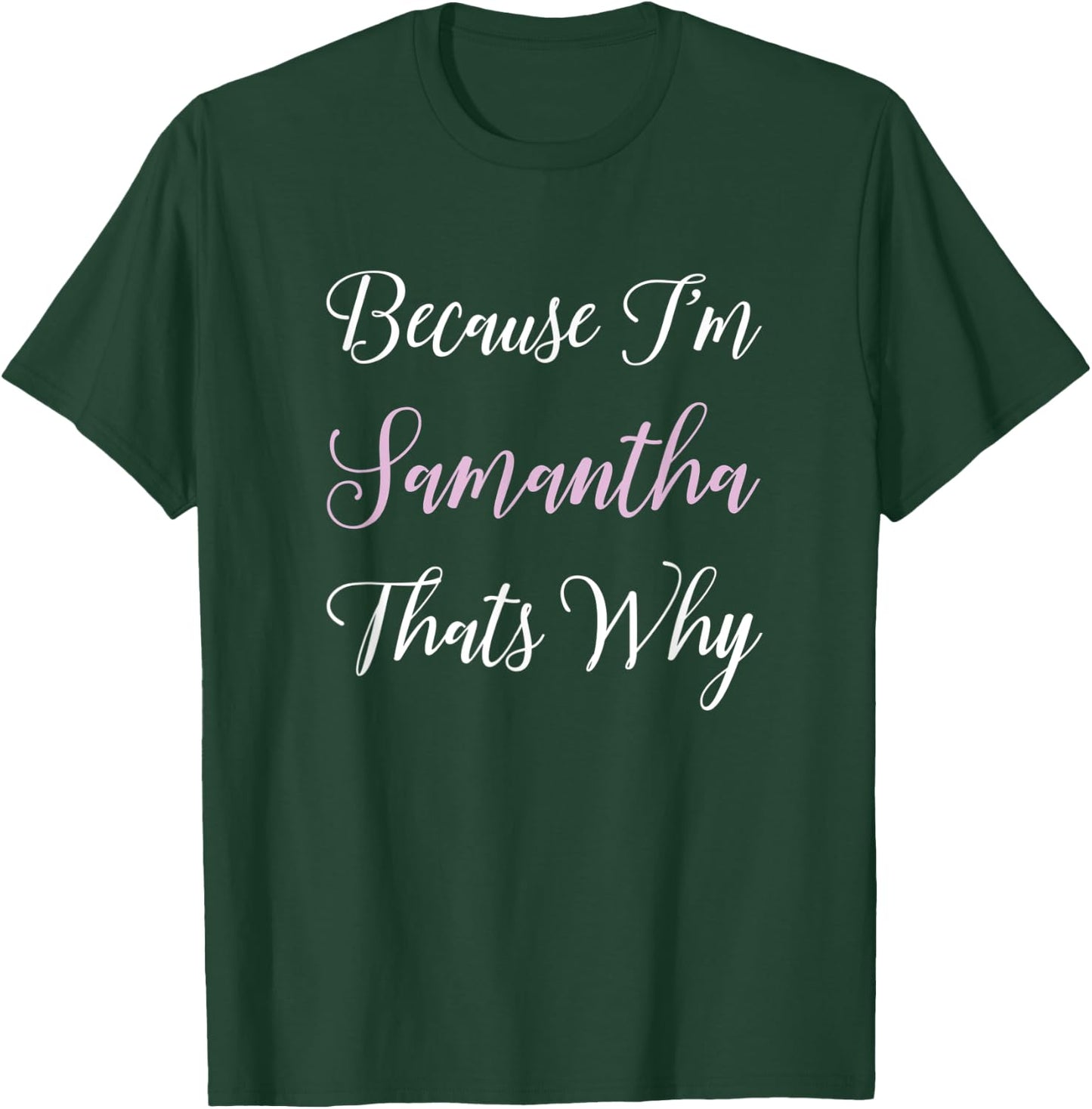 Samantha Name Personalized Women Cute Pink Girl T-Shirt - T-Shirt | Forest