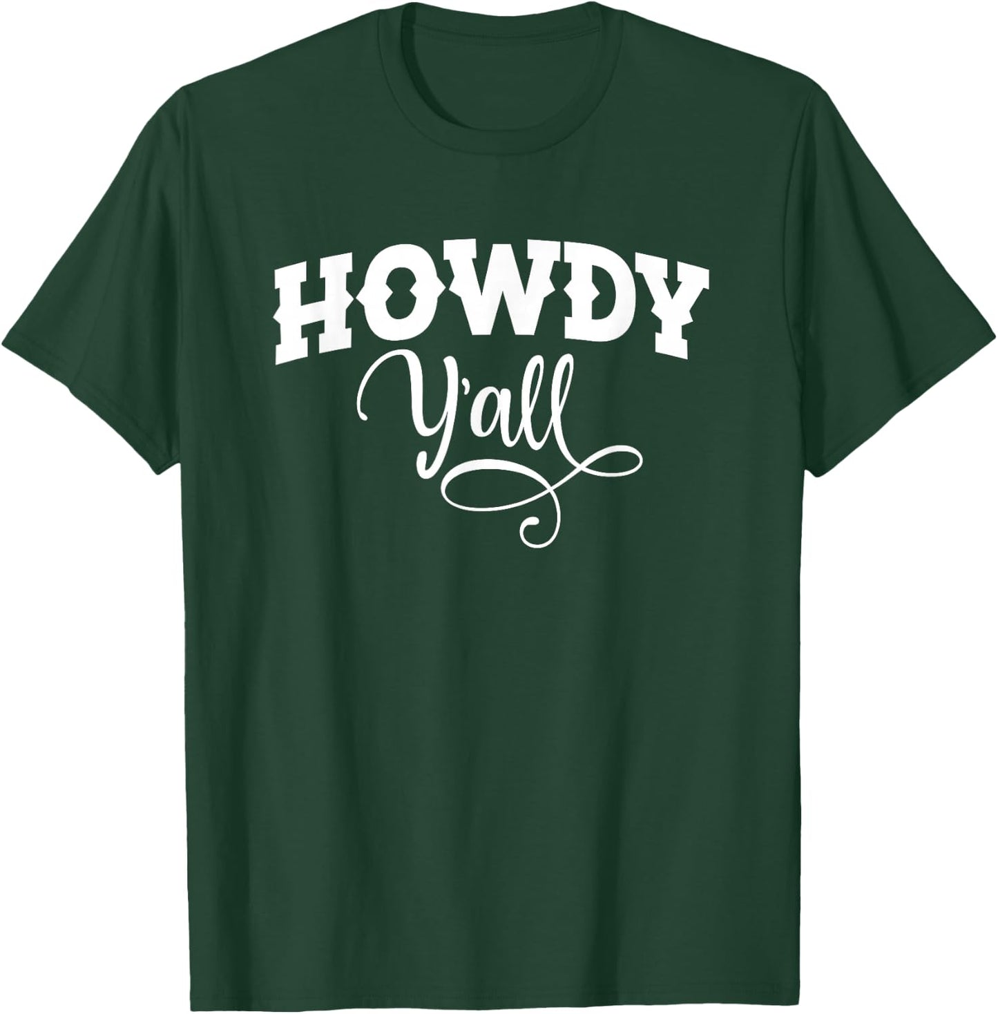 Howdy Y'all Cute Southern Country Yall Cowgirl South Saying T-Shirt - T-Shirt | Forest