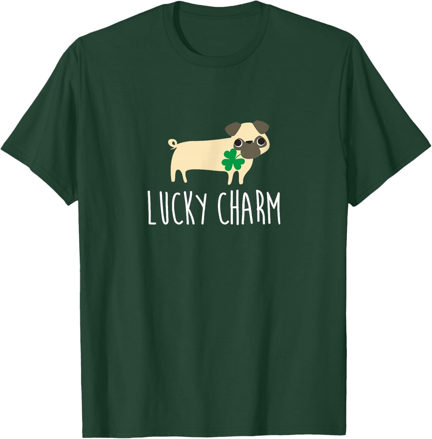 St Patricks Day Pug Shirt, Lucky Charm Dog Gift Women T-Shirt - T-Shirt | Forest